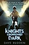 Knights of the Borrowed Dark