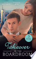 Cover of Takeover In The Boardroom: An Heiress for His Empire (Ruthless Russians) / Who's Calling the Shots? / A Tangled Affair