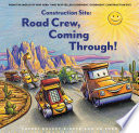 Construction Site: Road Crew, Coming Through!
