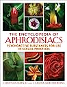 Cover of The Encyclopedia of Aphrodisiacs: Psychoactive Substances for Use in Sexual Practices