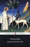 The Desert Fathers: Sayings of the Early Christian Monks