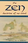 The Zen Doctrine of No-Mind: The Significance of the Sutra of Hui-Neng
