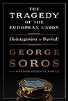 Cover of The Tragedy of the European Union: Disintegration or Revival?