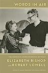 Cover of Words in Air: The Complete Correspondence Between Elizabeth Bishop and Robert Lowell