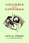 Columbus and Other Cannibals: The Wetiko Disease of Exploitation, Imperialism, and Terrorism