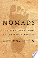 Cover of Nomads: The Wanderers Who Shaped Our World