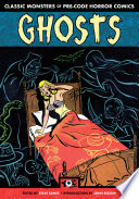 Cover of Ghosts - Classic Monsters of Pre-Code Horror Comics