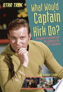 What Would Captain Kirk Do?
