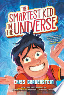 Cover of The Smartest Kid in the Universe