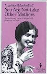 Cover of You Are Not Like Other Mothers