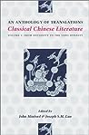Cover of Classical Chinese Literature: An Anthology of Translations - Volume I: From Antiquity to the Tang Dynasty
