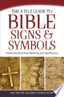 Cover of The A to Z Guide to Bible Signs and Symbols