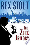 Cover of The Nero Wolfe Mystery Series: The Zeck Trilogy