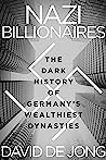 Cover of Nazi Billionaires: The Dark History of Germany's Wealthiest Dynasties