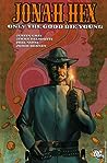 Jonah Hex, Vol. 4: Only the Good Die Young