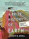 A Brief History of Earth: Four Billion Years in Eight Chapters