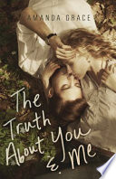 The Truth About You & Me