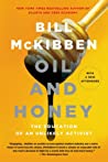 Cover of Oil and Honey: The Education of an Unlikely Activist