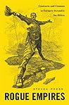 Cover of Rogue Empires: Contracts and Conmen in Europe’s Scramble for Africa