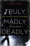 Truly, Madly, Deadly