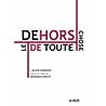 Le Dehors de toute chose