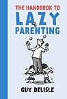 Cover of The Handbook to Lazy Parenting