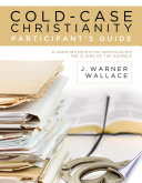 Cover of Cold-Case Christianity Participant's Guide
