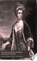 Cover of The Letters of Horace Walpole, Fourth Earl of Orford