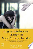 Cognitive Behavioral Therapy for Social Anxiety Disorder