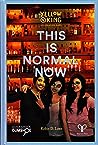 Cover of This is normal now