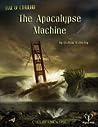 The Apocalypse Machine