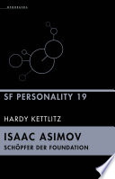 Isaac Asimov - Schopfer der Foundation