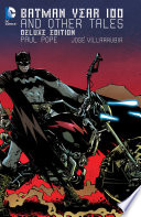 Cover of Batman: Year 100 & Other Tales Deluxe Edition