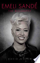 Cover of Emeli Sande - The Biography