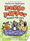 Doggo and Pupper Search for Cozy