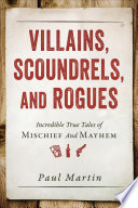 Cover of Villains, Scoundrels, and Rogues
