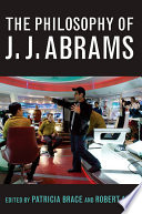 Cover of The Philosophy of J.J. Abrams