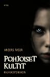 Cover of Pohjoiset kultit : kauhukertomuksia