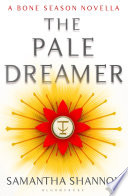 Cover of The Pale Dreamer (The Bone Season, #0.5)