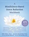 Cover of A Mindfulness-Based Stress Reduction Workbook (A New Harbinger Self-Help Workbook)