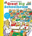 Cover of Richard Scarry's Great Big Schoolhouse