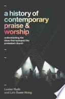 A History of Contemporary Praise & Worship