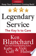 Cover of Legendary Service: The Key is to Care