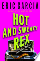Cover of Hot and Sweaty Rex