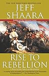 Cover of Rise to Rebellion: A Novel of the American Revolution
