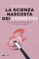 La scienza nascosta dei cosmetici
