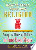 Cover of How to Start Your Own Religion