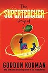 Cover of The Superteacher Project
