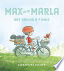 Cover of Max and Marla Are Having a Picnic