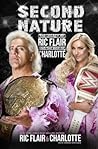 Second Nature: The Legacy of Ric Flair and the Rise of Charlotte
